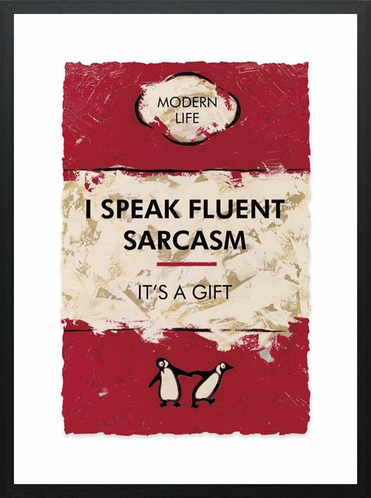 Hue Folk I Speak Fluent Sarcasm Framed - The Acorn Gallery, Pocklington