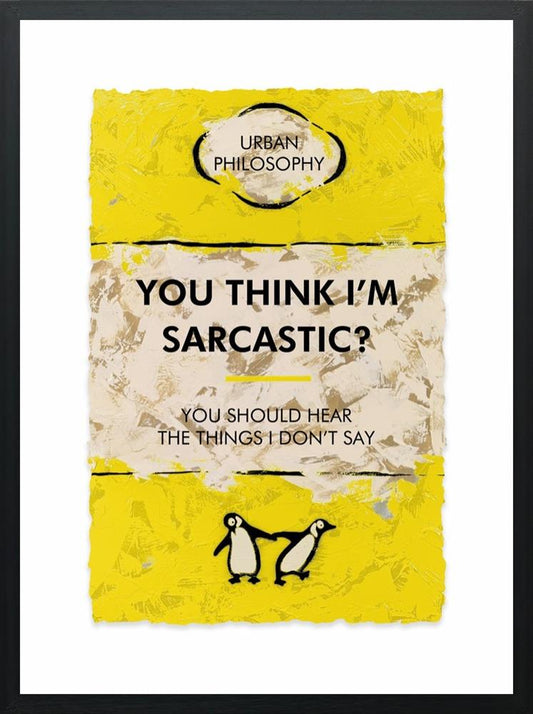 Hue Folk You Think I'm Sarcastic - The Acorn Gallery, Pocklington