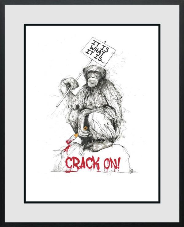Limited edition Scott Tetlow print on paper, monochrome chimpanzee sketch with red “Crack On!” lettering and a sign.