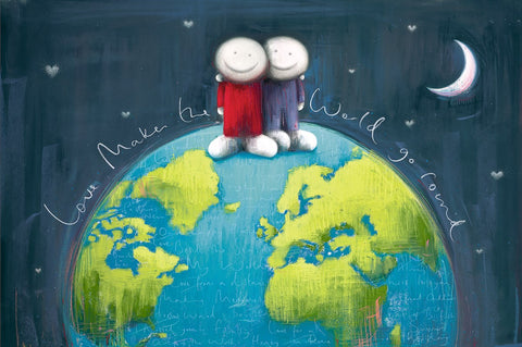 Love Makes The World Go Round by Doug Hyde *NEW*