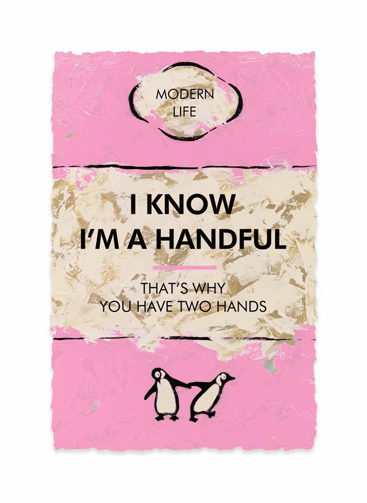 Hue Folk I Know I'm A Handful - The Acorn Gallery, Pocklington