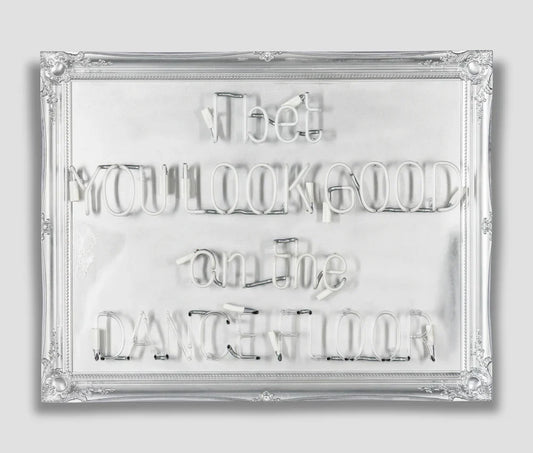 Illuminati Neon I Bet You Look Good On The Dance Floor ORIGINAL - The Acorn Gallery, Pocklington