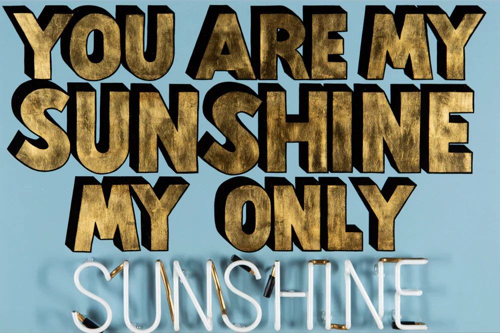 Illuminati Neon You Are My Sunshine - Pink ORIGINAL - The Acorn Gallery, Pocklington