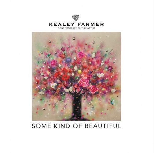 Some Kind Of Beautiful Kealey Farmer Book at The Acorn Gallery. Last Few Copies. Secure UK Delivery. Read Our Reviews. Shop Online or Call Us on 01759 307652. 