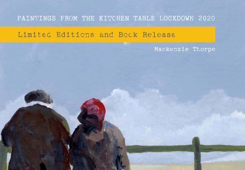 Paintings From The Kitchen Table Lockdown 2020 Book by Mackenzie Thorpe